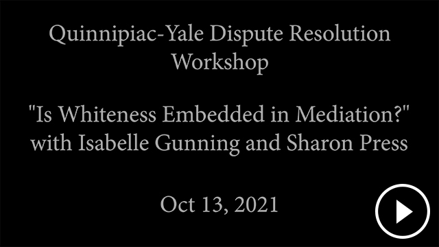 Quinnipiac-Yale Dispute Resolution Workshop