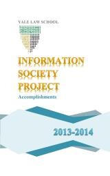 Book cover with title Information Society Project Accomplishments, 2013-2014