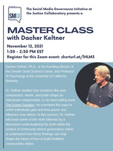 A poster for the Social Media Government Initiative's Masterclass with Dacher Keltner held on November 12, 2021. 