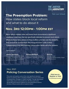 A poster for the Justice Collaboratory event titled, "The Preemption Problem: How states block local reform and what to do about it."